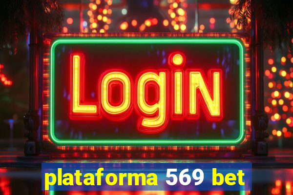 plataforma 569 bet